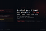 The Most Powerful AI Model Ever Released Has 3 Off-Limits Topics. One of Them Affects Your Stack.