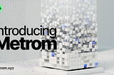 Introducing Metrom: Design Your Incentives to AMMplify Liquidity