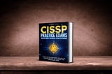 How To Master CISSP Domain Concepts Using Real-World Incidents