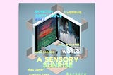 A designed graphic with light pink background with black text: A SENSORY SUNRISE EXHIBITION. Dates October 11-November 9 2023. Logos on white background bottom right for SULCI WORLD and PROTOWORLD. Image in the centre is on a light blue background of a metaverse exhibition. There are two panels of abstract art. The names of the artists and exhibition are in block text in pastel colours around the panels. There are four chairs facing the artwork.