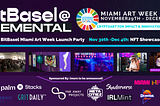 Miami Art Week NFT Showcase and Web 3 Media Lab featuring BitBasel’s SDG CryptoArt Challenge…