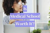 MEDICAL SCHOOL……..
