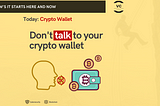 Don’t talk to your crypto wallet!