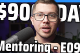 Mentoring — 10 Ways Developers Make Money Coding Course — E09