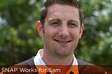 SNAP Works for Sam