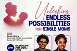 Unlocking Endless Possibilities for Single Moms: