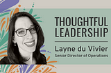 Thoughtful leadership that drives excellence and inclusive work culture: Meet Layne du Vivier