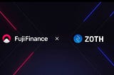 Unlocking DeFi Potential: Zoth and Fuji Finance Join Forces to Bridge Real World Assets