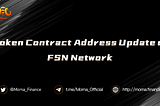 Token Contract Address Update of FSN Network Announcement