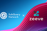 SubQuery Supports Zeeve with Lightning Fast & Decentralised Data Indexer