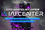 BSCLaunch IDO: iAI’s public sale whitelist is now live