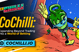 CoChilli: Expanding Beyond Trading into a World of Betting