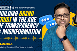Shocking Truth About Brand Trust in the Age of Transparency