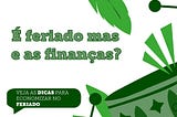 3 dicas para economizar no feriado