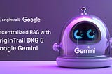 Decentralized RAG 101 with OriginTrail DKG and Google Gemini