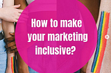 How to promote inclusion?