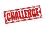 Challenge of the day