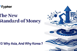 Why Asia, and why Korea as the first target?