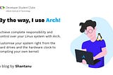 By the way, I use Arch (Part 1)