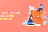 The Ultimate Guide to Using
