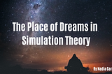 The Place of Dreams in Simulation Theory