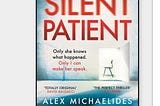 The Silent Patient by Alex Michaelides: A Gripping Thriller That Keeps You Guessing