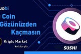 Bu Coin Gözünüzden Kaçmasın: Sushi ($SUSHI)👀