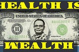 Health is wealth