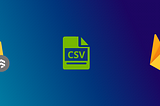 Exporting Firestore Collection as CSV into Cloud Storage on Demand, the easy way
