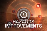 Improvements to Hazards System