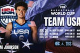 Cam Johnson To Play For Team USA In FIBA Men’s Basketball World Cup