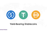 The Yield Bearing Stablecoin Revolution