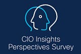 CIO Insights Episode #5: Perspectives Survey 2020