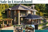 Best Luxury Villas for Sale in Uttarakhand