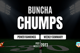 Post Week 9 Power Rankings and Summary: Buncha Chumps 4.0
