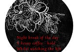 Coffee and Life - A Photo Haiku