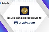 Singapore MAS Grants In-Principle Licenses to Crypto.com