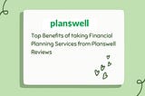 Planswell Reviews