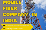 Mobile Fiber Company List in India