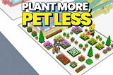 Plant More, Pet Less: A Big Update for Life in Upland