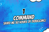 The One Command That Saved Me 50 Hours of Debugging in .NET
