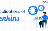 Jenkins in Action: Exploring its Applications