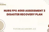 NURS FPX 4060 Assessment 3