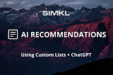 Get AI recommendations for your Simkl Custom List using ChatGPT