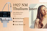 How to shrink pores on nose？Analysis of 1927 nm Thulium laser application technology!