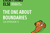 The Transcript | The One About Boundaries