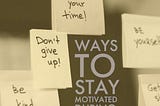 Ways to stay motivated during a long construction project.