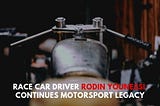 Race Car Driver Rodin Younessi Continues Motorsport Legacy