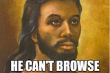 Jesus is so Black