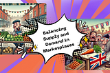 Balancing Supply and Demand in B2B Marketplaces: Strategies to Drive Growth
